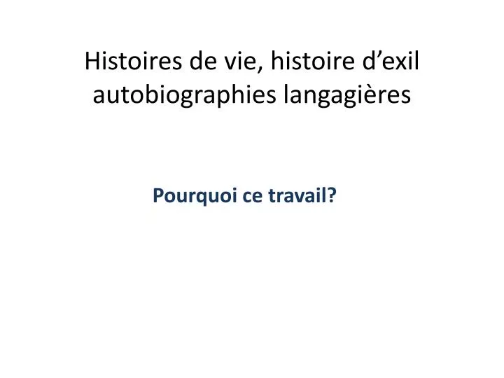 histoires de vie histoire d exil autobiographies langagi res