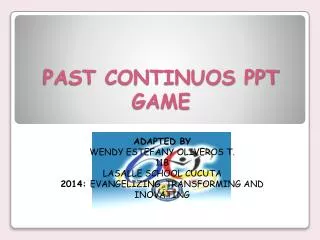 PAST CONTINUOS PPT GAME