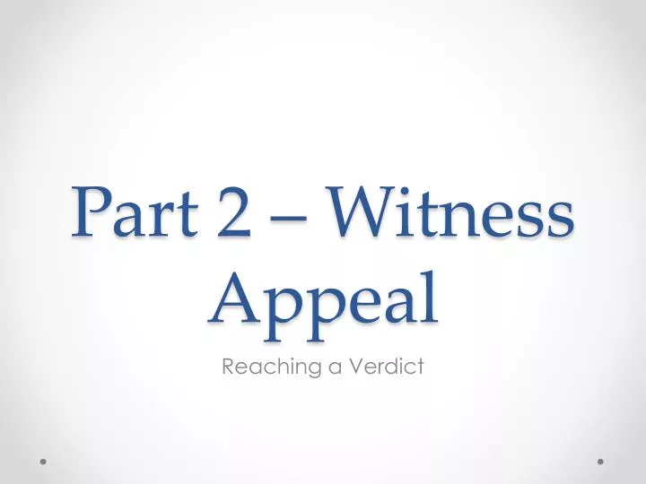 part 2 witness appeal