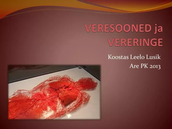 veresooned ja vereringe