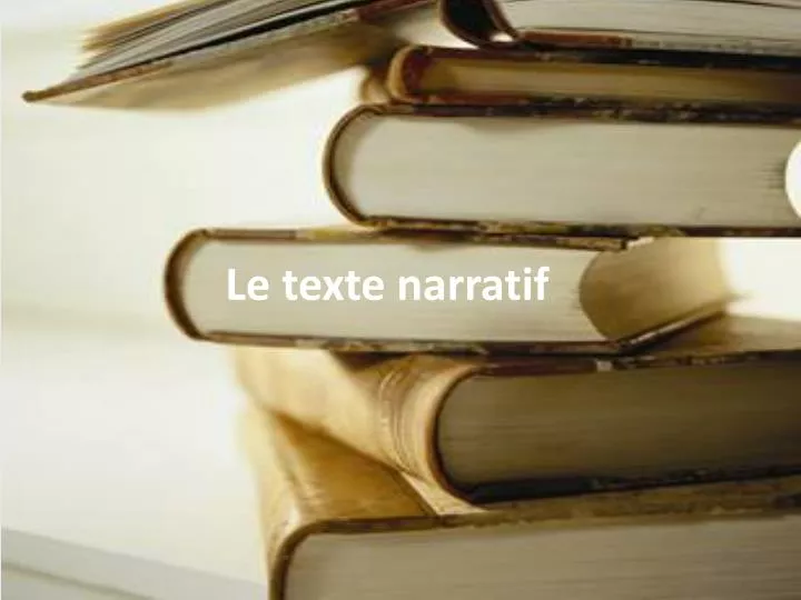 le texte narratif