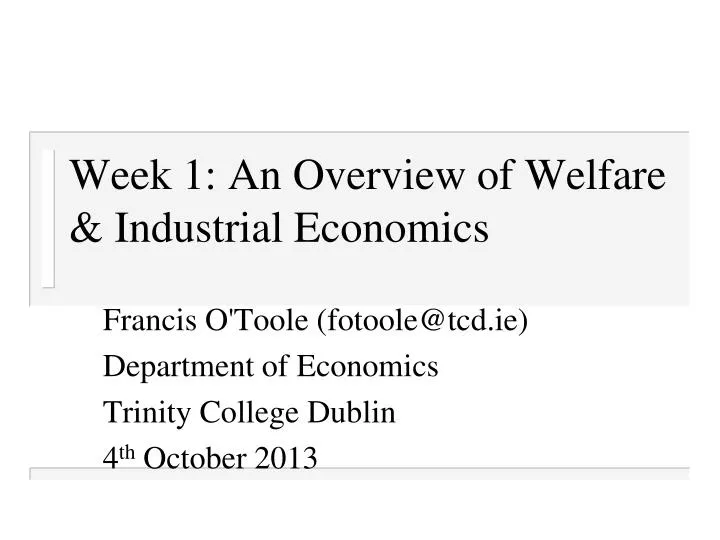 week 1 an overview of welfare industrial economics