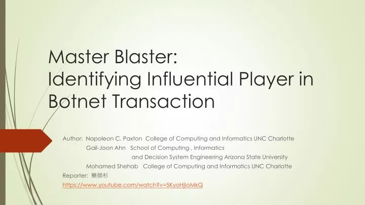 master blaster identifying influential player in botnet transaction