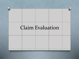 Claim Evaluation