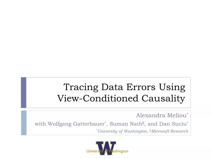 tracing data errors using view conditioned causality