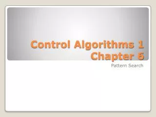 Control Algorithms 1 Chapter 6