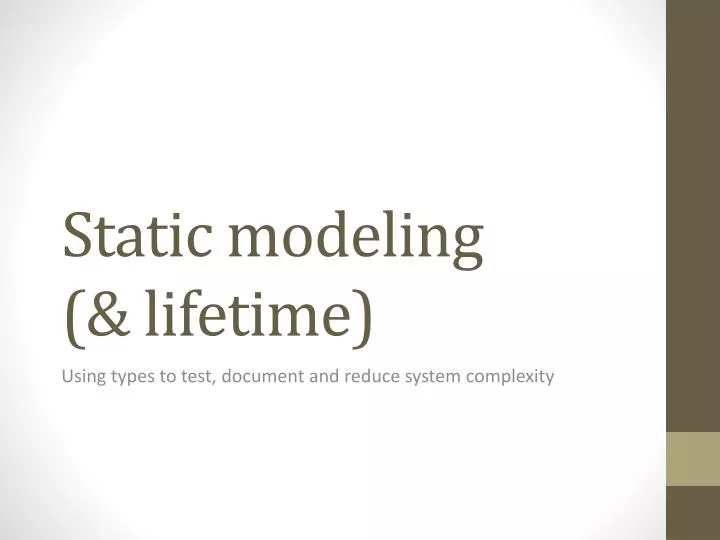 static modeling lifetime
