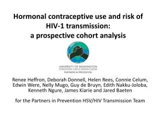 Hormonal contraceptive use and risk of HIV-1 transmission: a prospective cohort analysis