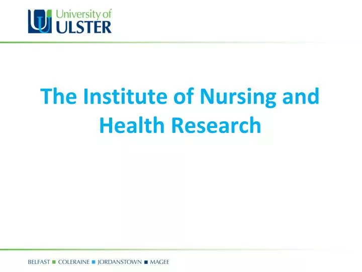 the institute of nursing and health research