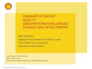 Summary of water quality observations/challenges in Shale Gas Development