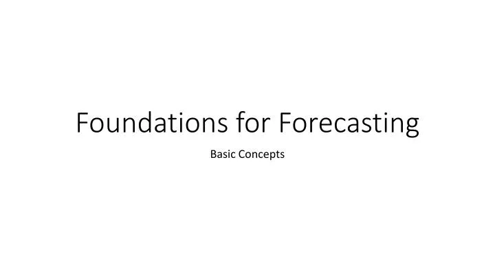 foundations for forecasting