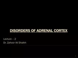 DISORDERS OF ADRENAL CORTEX