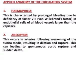 APPLIED ANATOMY OF THE CIRCULATORY SYSTEM 1. 	 HAEMOPHILIA: