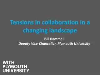 Tensions in collaboration in a changing landscape
