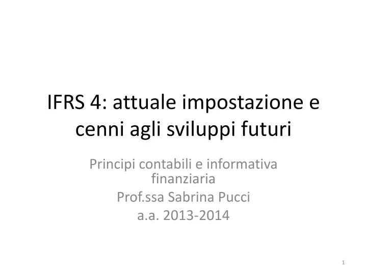 ifrs 4 attuale impostazione e cenni agli sviluppi futuri