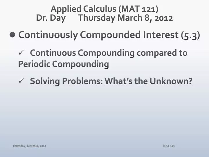 applied calculus mat 121 dr day thur sday march 8 2012