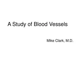 A Study of Blood Vessels