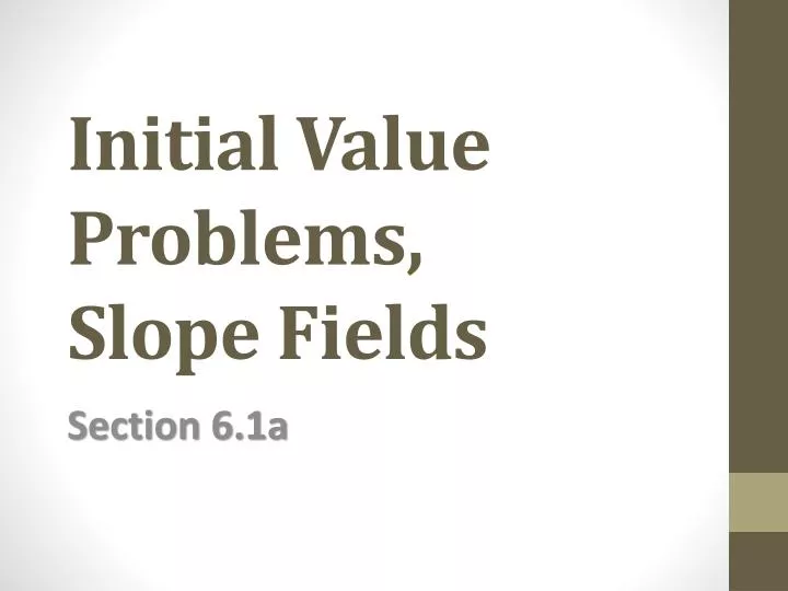 initial value problems slope fields