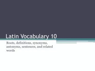 Latin Vocabulary 10