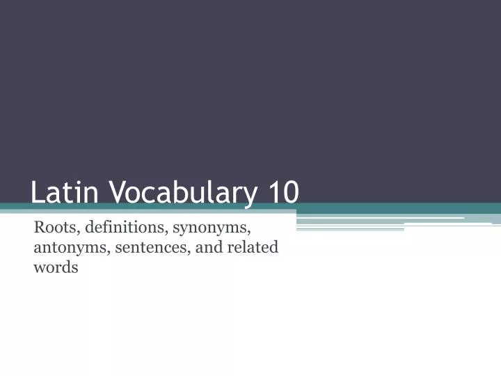 latin vocabulary 10