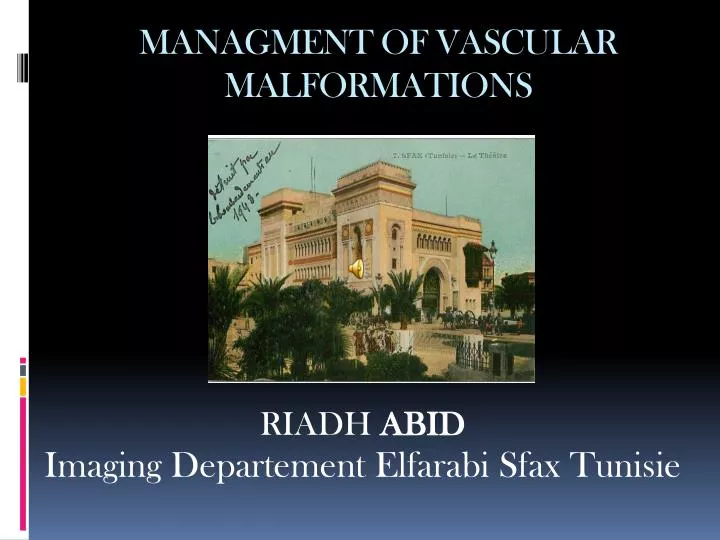 managment of vascular malformations