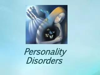 Personality Disorders