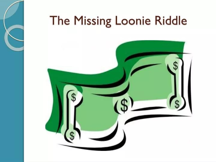 the missing loonie riddle