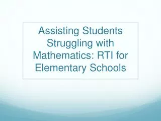 Assisting Students Struggling with Mathematics: RTI for Elementary Schools