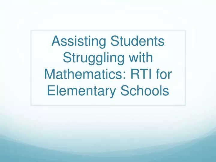 assisting students struggling with mathematics rti for elementary schools
