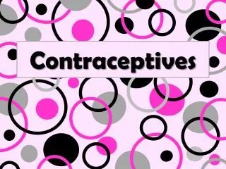 Contraceptives