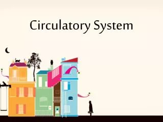 Circulatory System