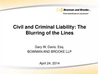 Civil and Criminal Liability: The Blurring of the Lines