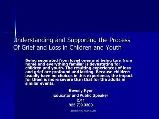 Understanding and Supporting the Process Of Grief and Loss in Children and Youth