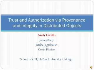Trust and Authorization via Provenance and Integrity in Distributed Objects