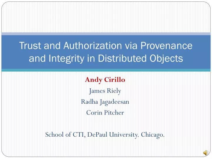 trust and authorization via provenance and integrity in distributed objects