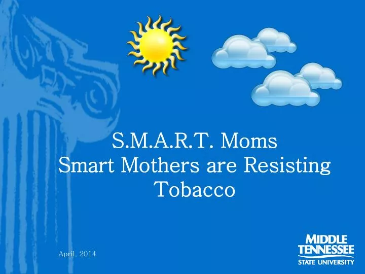 s m a r t moms smart mothers are resisting tobacco