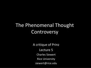 The Phenomenal Thought Controversy