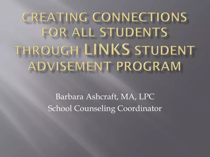 creating connections for all students through links student advisement program