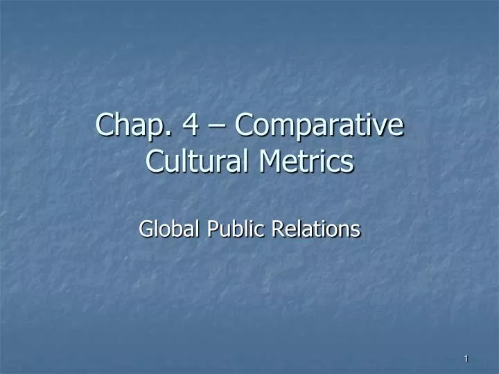 chap 4 comparative cultural metrics