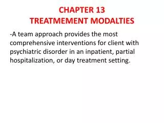 CHAPTER 13 TREATMEMENT MODALTIES
