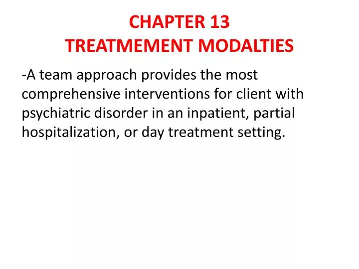 chapter 13 treatmement modalties