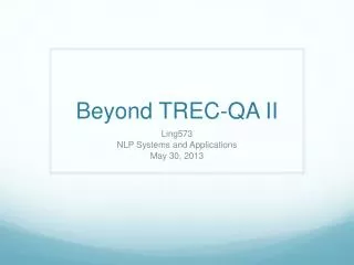 Beyond TREC-QA II