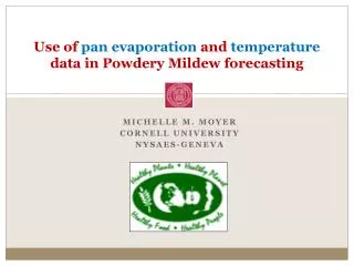 Use of pan evaporation and temperature data in Powdery Mildew forecasting