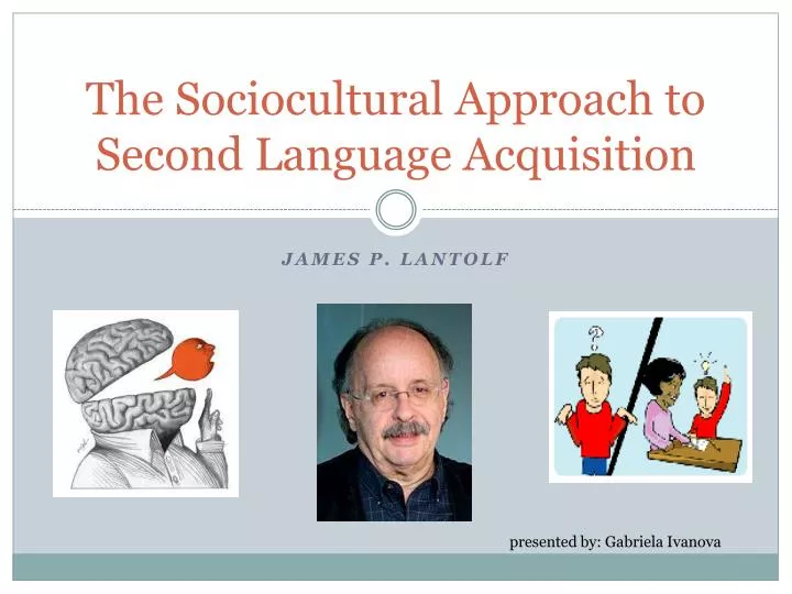 the sociocultural approach to second language acquisition