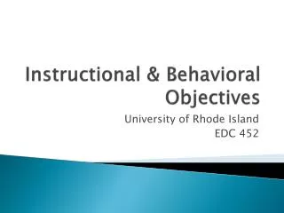 Instructional &amp; Behavioral Objectives