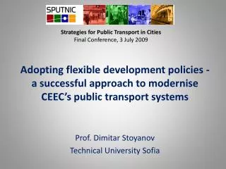 Strategies for Public Transport in Cities Final Conference, 3 July 2009