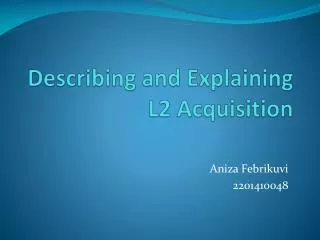 describing and explaining l2 acquisition
