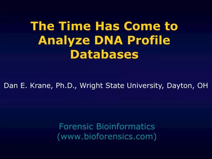 the time has come to analyze dna profile databases
