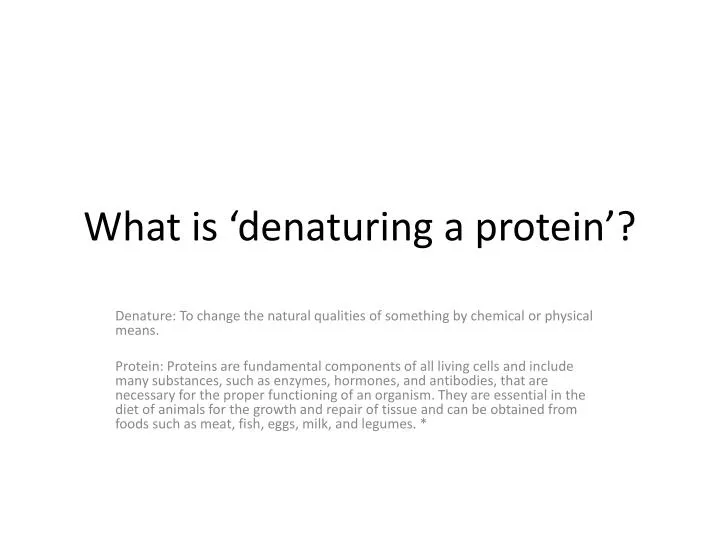 what is denaturing a protein