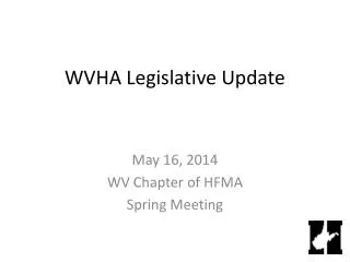 WVHA Legislative Update